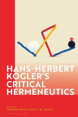 Hans-Herbert Koegler's Critical Hermeneutics