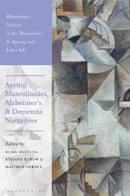 Ageing Masculinities, Alzheimer's and Dementia Narratives