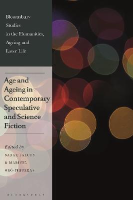 Age and Ageing in Contemporary Speculative and Science Fiction