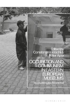 Occupation and Communism in Eastern European Museums