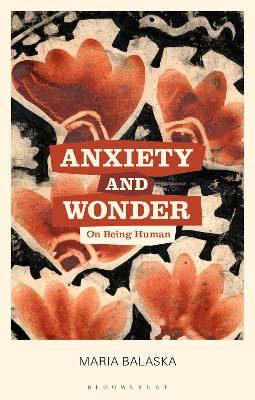 Anxiety and Wonder