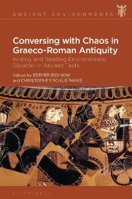 Conversing with Chaos in Graeco-Roman Antiquity