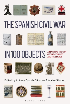 The Spanish Civil War in 100 Objects