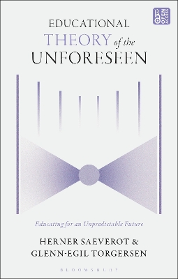 Educational Theory of the Unforeseen