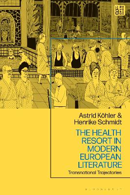 The Health Resort in Modern European Literature