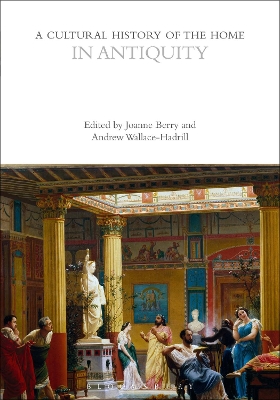 Cultural History of the Home in Antiquity