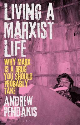 Living a Marxist Life