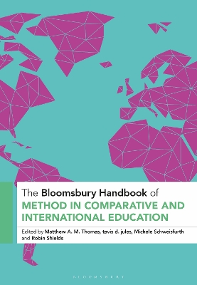 Bloomsbury Handbook of Method in Comparative and International Education