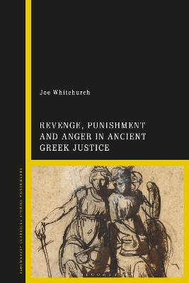 Revenge, Punishment and Anger in Ancient Greek Justice