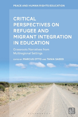 Critical Perspectives on Refugee and Migrant Integration in Education