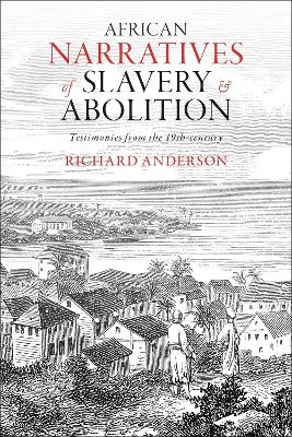 African Narratives of Slavery and Abolition