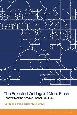 The Selected Writings of Marc Bloch