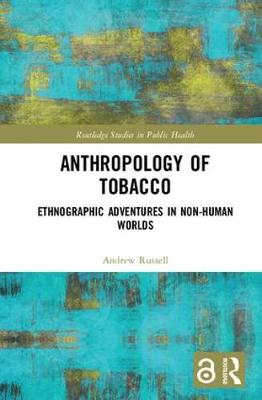 Imagem de capa do livro Anthropology of Tobacco — Ethnographic Adventures in Non-Human Worlds