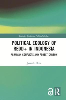 Imagem de capa do ebook Political Ecology of REDD+ in Indonesia — Agrarian Conflicts and Forest Carbon