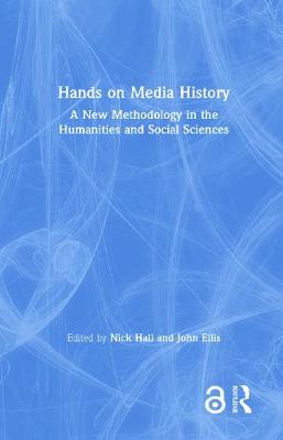 Imagem de capa do ebook Hands on Media History — A New Methodology in the Humanities and Social Sciences