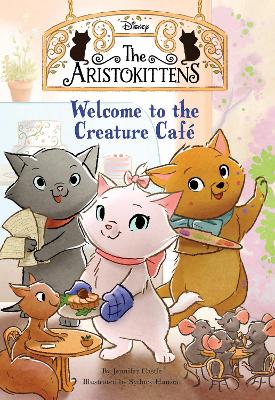 The Aristokittens #1: Welcome to the Creature Cafe