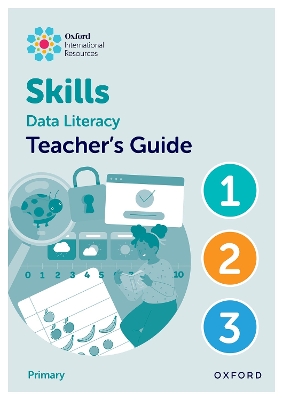 Oxford International Skills: Data Literacy: Teacher's Guide 1-3