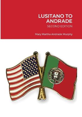 Lusitano to Andrade-Second Edition