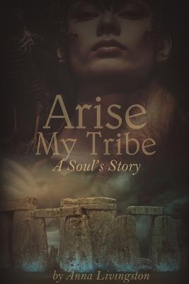 Arise My Tribe