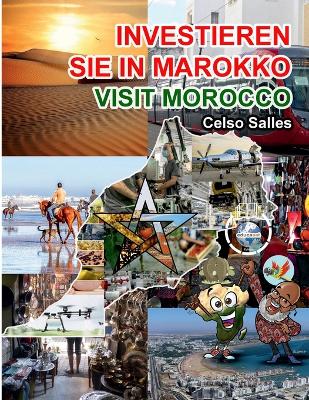 INVESTIEREN SIE IN MAROKKO - Visit Morocco - Celso Salles