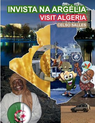 INVISTA NA ARGELIA - Visit Algeria - Celso Salles