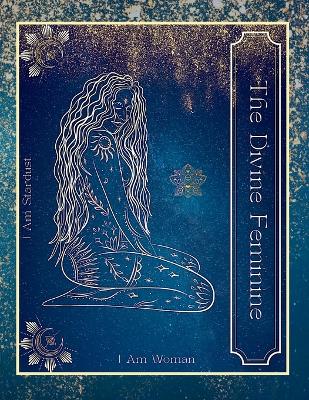 The Divine Feminine Journal