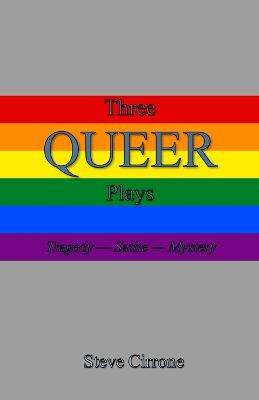 Three Queer Plays