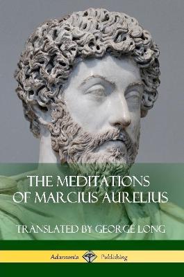Meditations of Marcius Aurelius