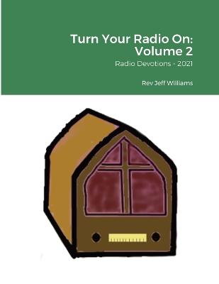 Turn Your Radio On -- Volume 2