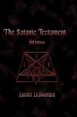 The Satanic Testament 3rd Edtition
