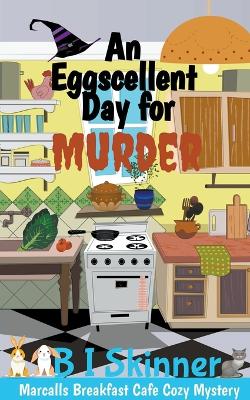 An Eggscellent Day for Murder
