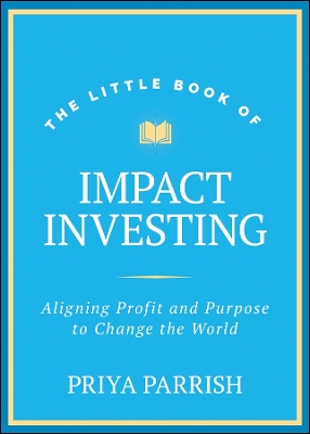 Little Book of Impact Investing