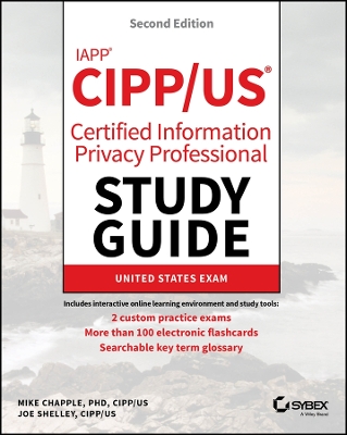 IAPP CIPP / US Certified Information Privacy Professional Study Guide