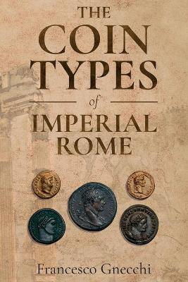 The Coin Types of Imperial Rome