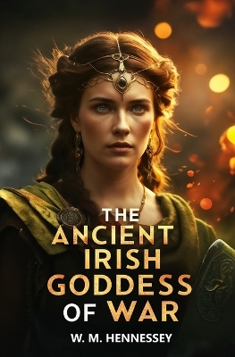 The Ancient Irish Goddess of War