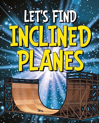 Let's Find Inclined Planes