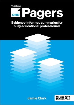 Teaching One-Pagers: Evidence-informed summaries for busy educational professionals