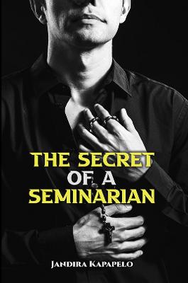 The Secret of a Seminarian