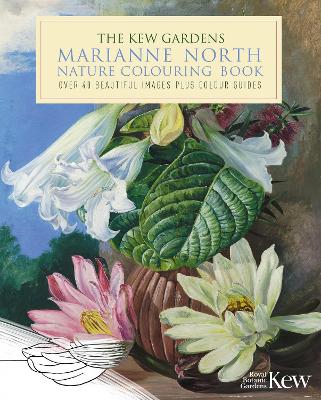 The Kew Gardens Marianne North Nature Colouring Book