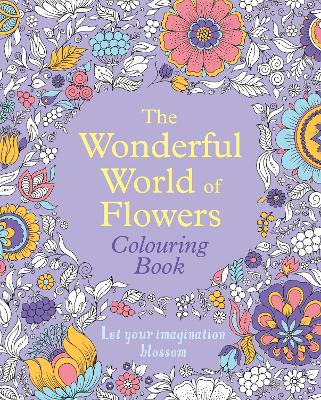 Wonderful World of Flowers Colouring Book