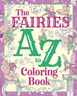 The Fairies A to Z Coloring Book
