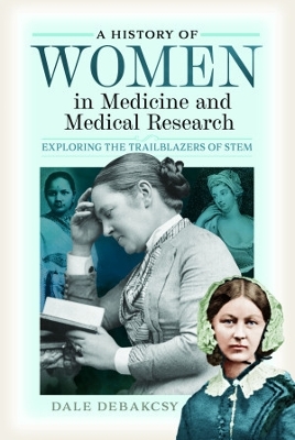 A History of Women in Medicine and Medical Research