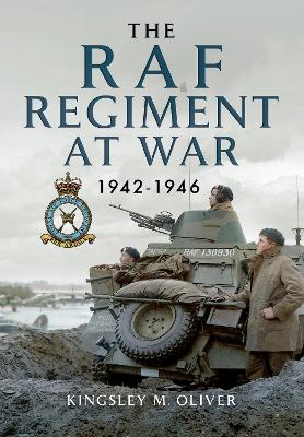 RAF Regiment at War 1942-1946