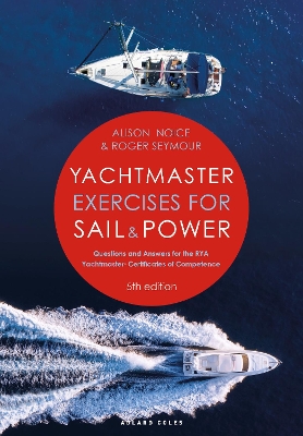 Yachtmaster Exercises for Sail and Power 5th edition