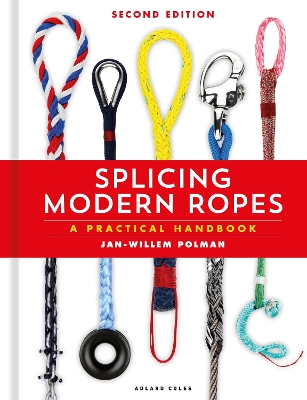 Splicing Modern Ropes 2nd edition