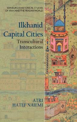 Ilkhanid Capital Cities