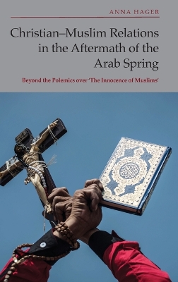 Christian-Muslim Relations in the Aftermath of the Arab Spring