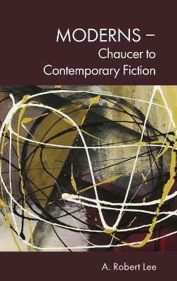 Moderns  Chaucer to Contemporary Fiction