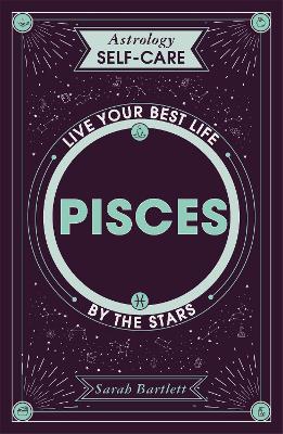 Astrology Self-Care: Pisces