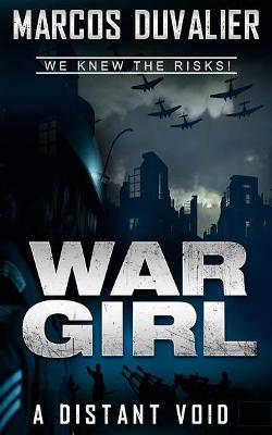 WAR GIRL A DISTANT VOID